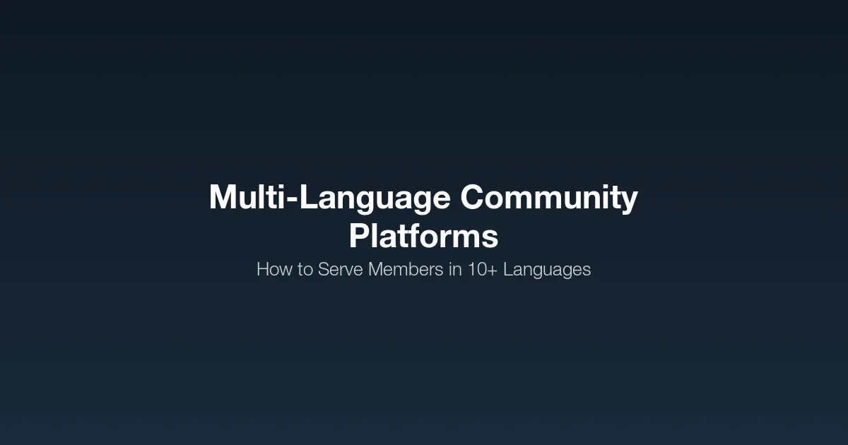 The Essential Guide to Multi-Language Community Platforms