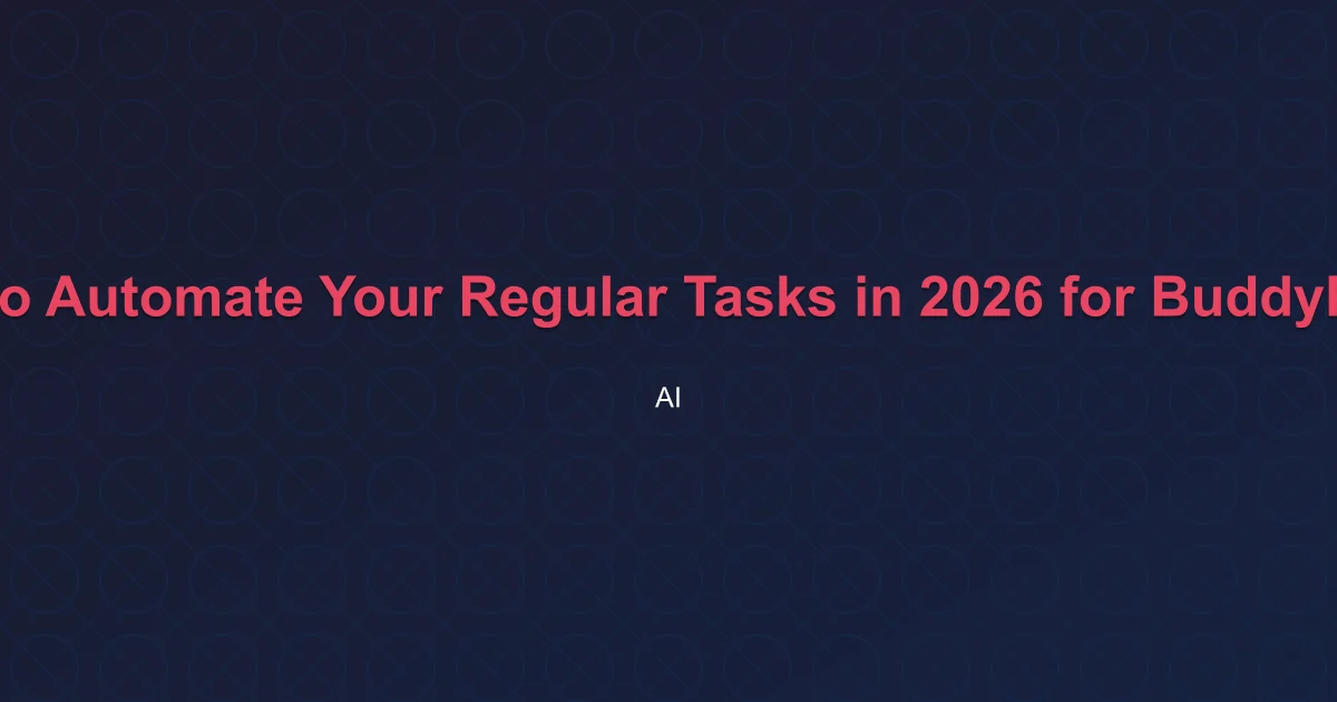 10 AI Tools to Automate Your Regular Tasks in 2026 for BuddyPress Teams