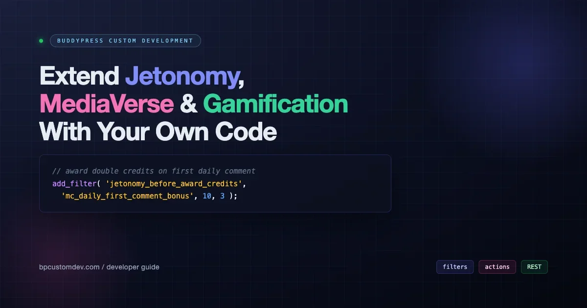 BuddyPress Custom Development: How to Extend Jetonomy, MediaVerse and Gamification with Your Own Code