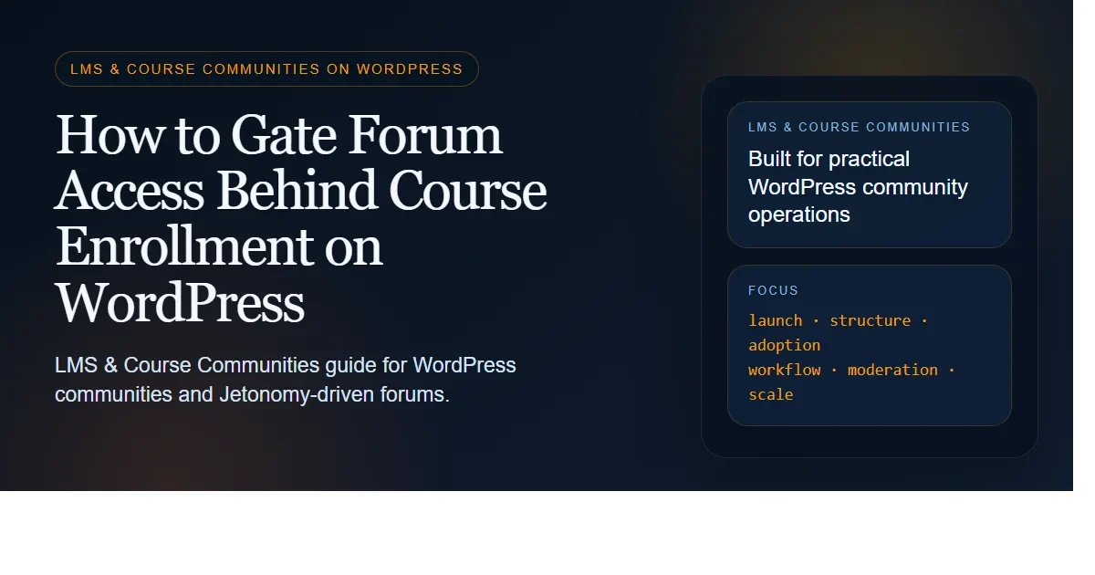 How to Gate Forum Access Behind Course Enrollment on WordPress