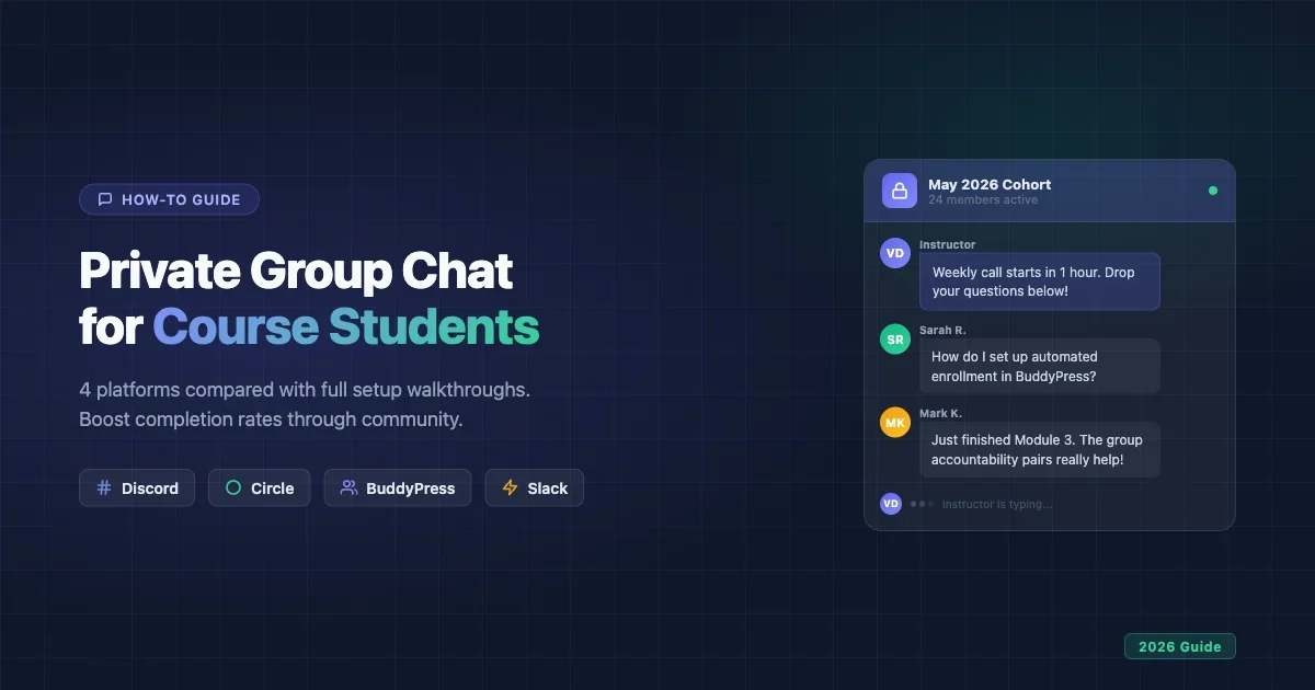 How to Build a Private Group Chat for Your Online Course Students (2026 Guide)