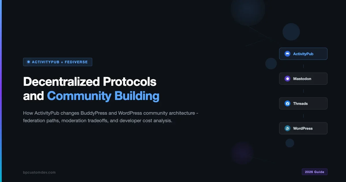 ActivityPub and Your Community: How Decentralized Protocols Change Community-Building in 2026