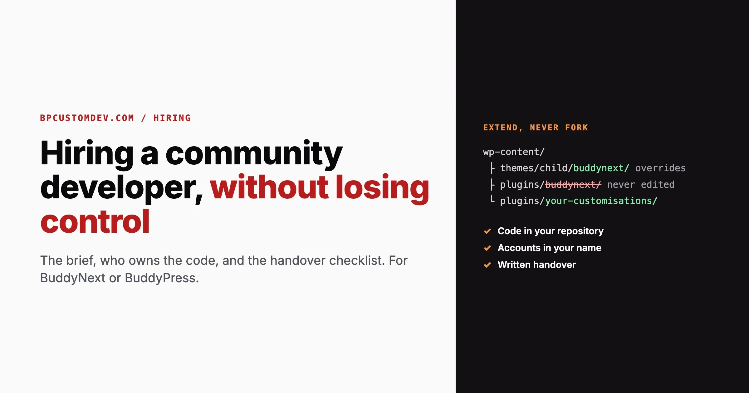 Hiring a BuddyPress or BuddyNext community developer: extend, never fork, with theme overrides and a separate customisations plugin, code in your repository, accounts in your name and a written handover