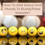 Add Status And Moods To BuddyPress Website