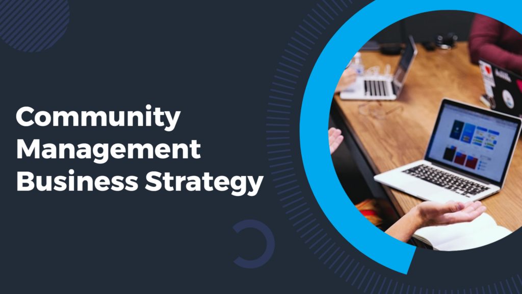Community Management Matters For Your Business