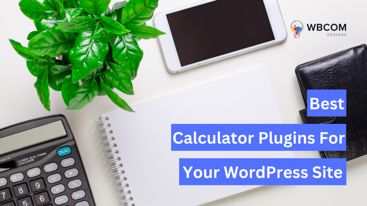 Best Calculator Plugins For Your WordPress Site