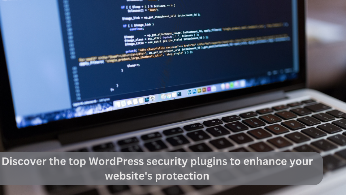 Discover the top 9 WordPress security plugins to enhance your website's protection