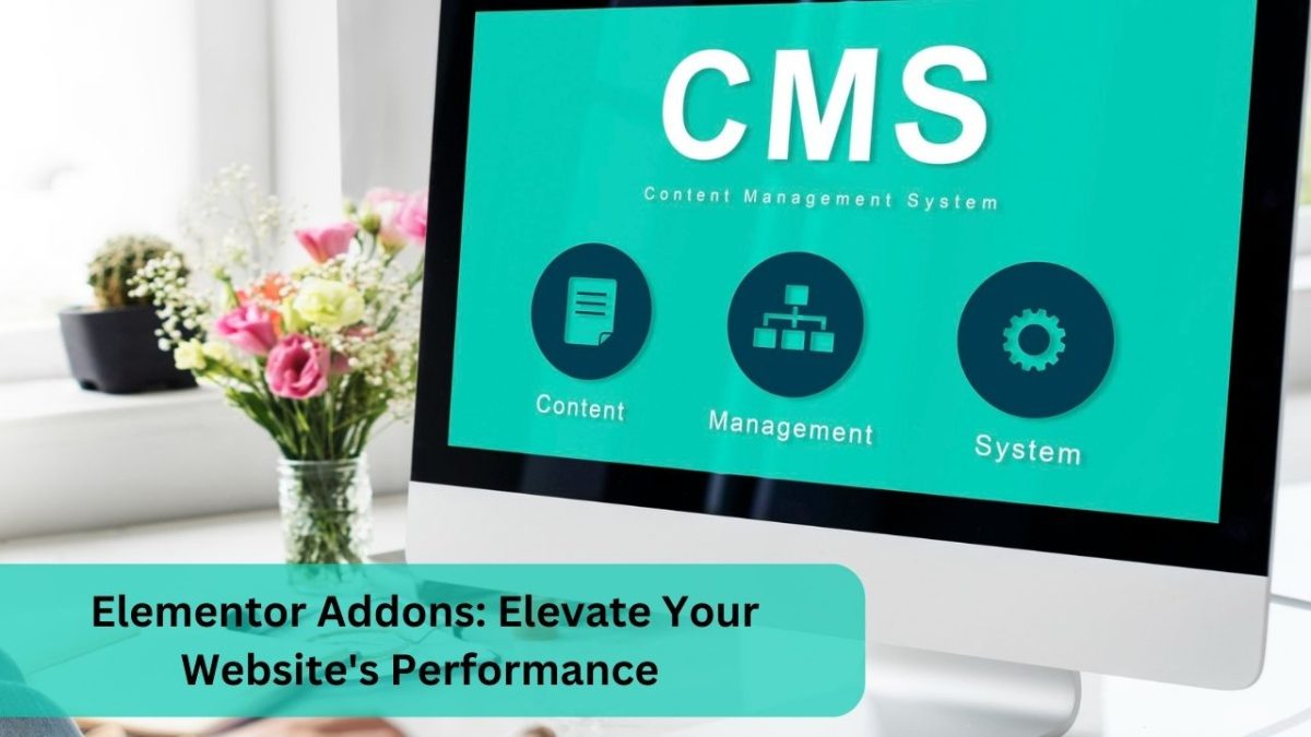 Elementor Addons Elevate Your Website's Performance