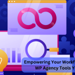 Essential WP Agency Tools You Need