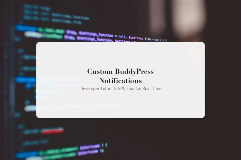 Building custom BuddyPress notifications with PHP developer tutorial