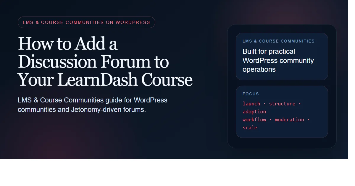 Dark enterprise featured image for how to add a discussion forum to your learndash course on bpcustomdev