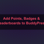 Add Points, Badges & Leaderboards to BuddyPress