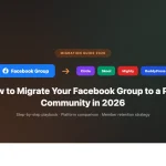 Migration path from Facebook Group to paid community platforms: Circle, Skool, Mighty Networks, or BuddyPress in 2026