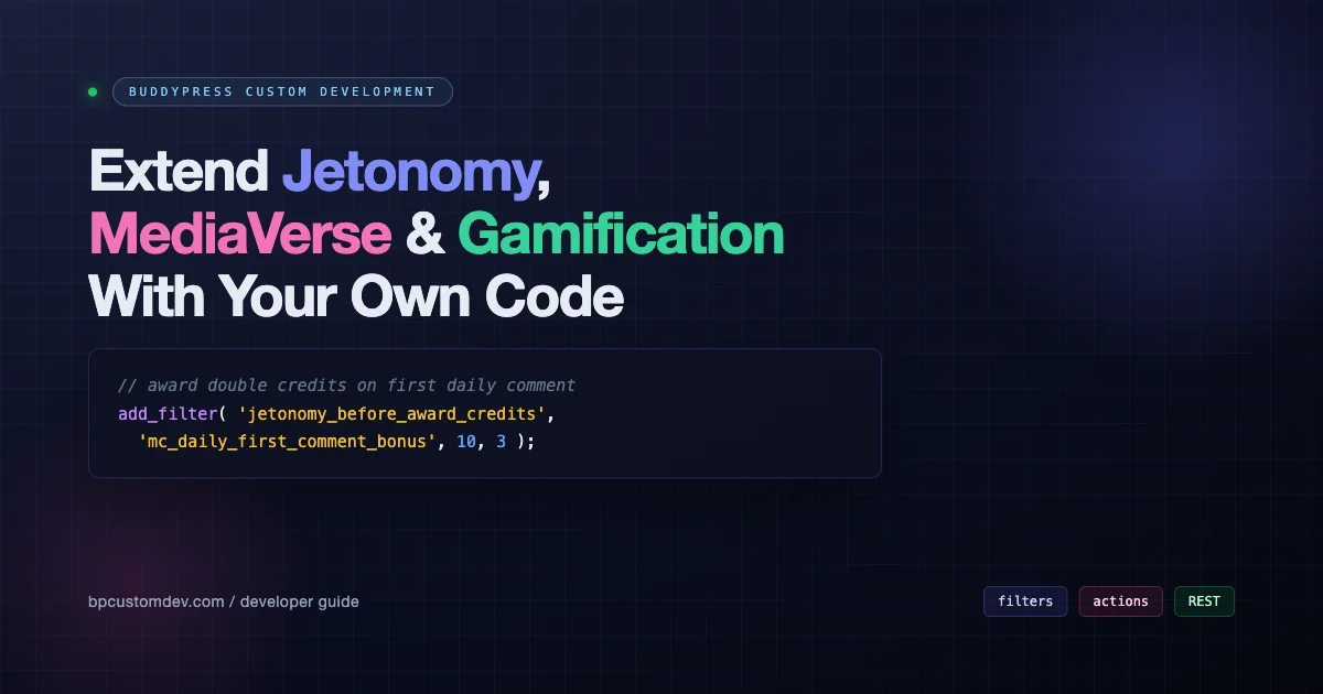 BuddyPress custom development: extend Jetonomy, MediaVerse and Gamification with your own code