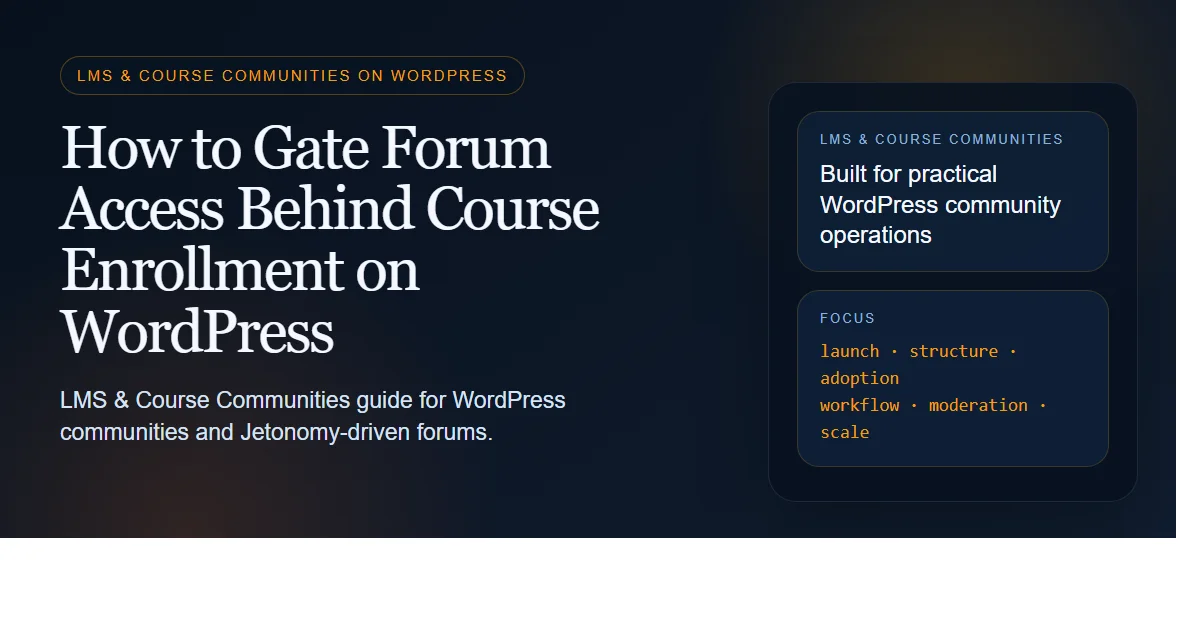 Dark enterprise featured image for how to gate forum access behind course enrollment on wordpress on bpcustomdev