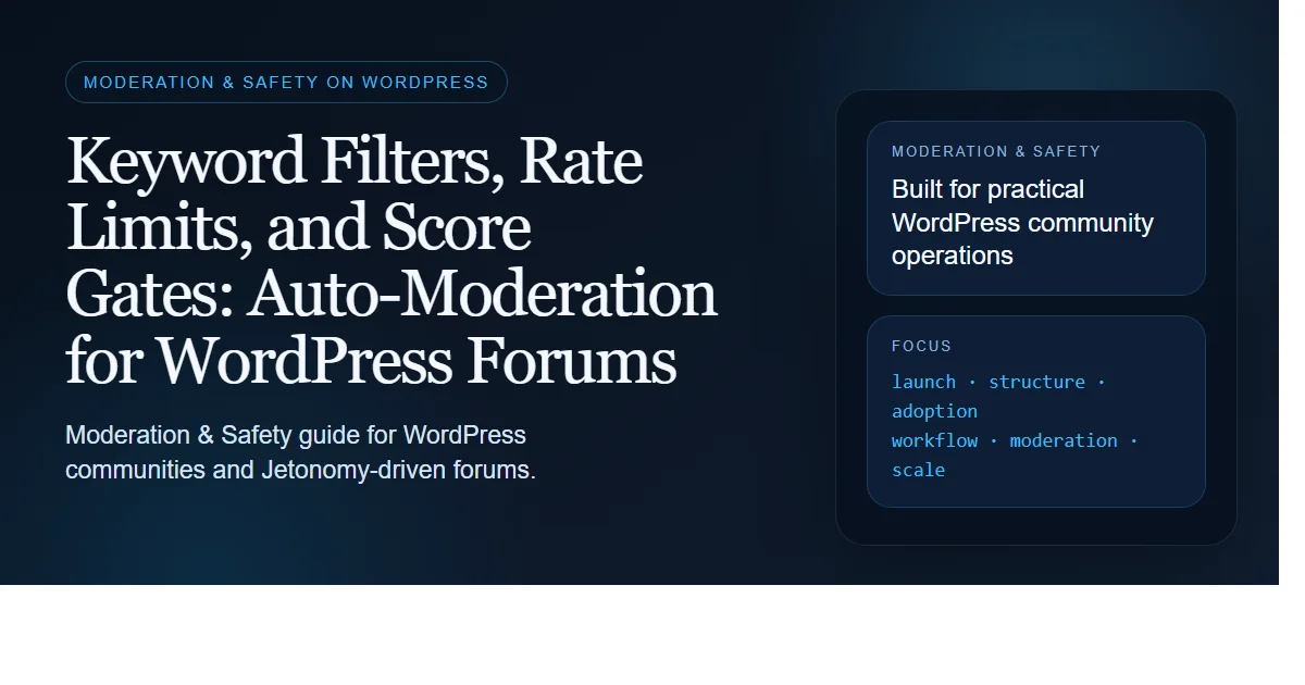 Dark enterprise featured image for keyword filters, rate limits, and score gates: auto-moderation for wordpress forums on bpcustomdev