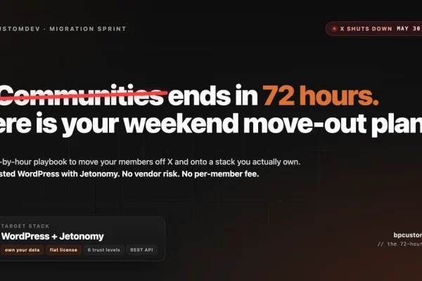 Dark hero graphic with the headline 'X Communities ends in 72 hours. Here is your weekend move-out plan,' a red strikethrough across 'X Communities,' a May 30 2026 shutdown deadline pill, and a destination card showing the WordPress plus Jetonomy stack with own-your-data, flat-license, six-trust-levels, and REST API chips.